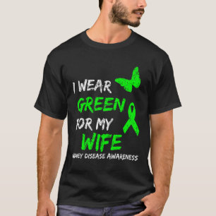 Camiseta Doença Renal Eu Visto Verde Para Minha Fita Esposa