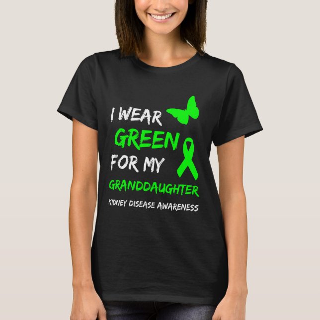 Camiseta Doença Renal Eu Visto Verde Para Minha Neta R (Frente)