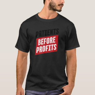 Camiseta Doentes antes dos lucros 1