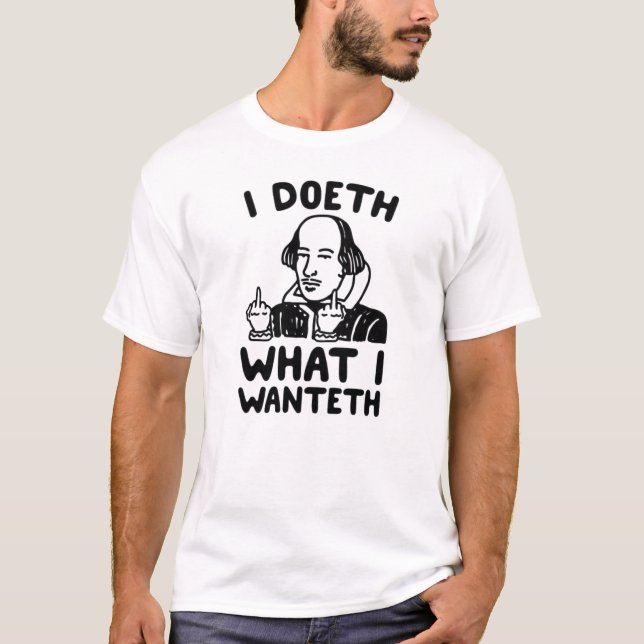 Camiseta Doeth What I Wanteth Shirt – Funny Rebellious Quot (Frente)