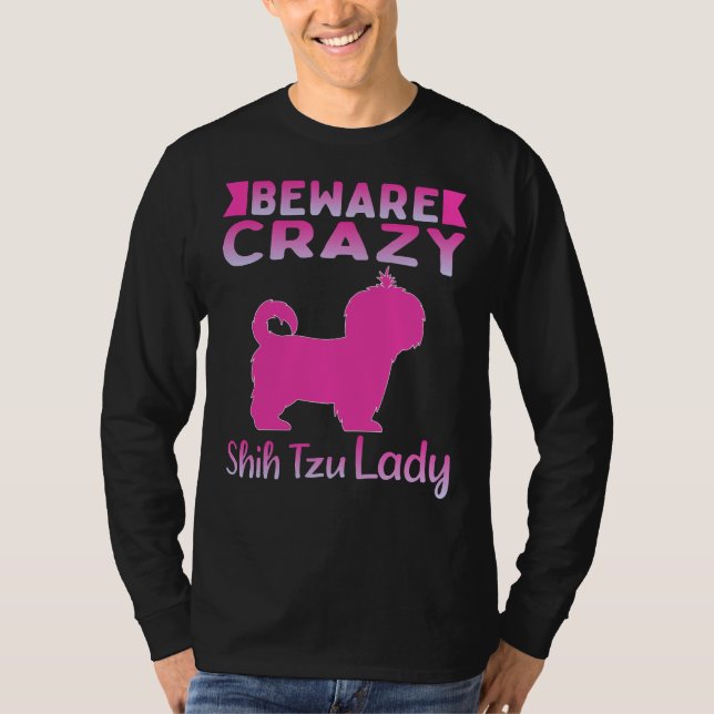 Camiseta Dog Beware Crazy Shih Tzu Lady (Frente)