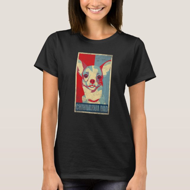 Camiseta Dog  Chihuahua Dad Animal Fathers Day Cute Chihuah (Frente)