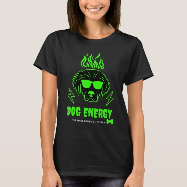 Camiseta dog energy Quote Best vintage Nice (Frente)