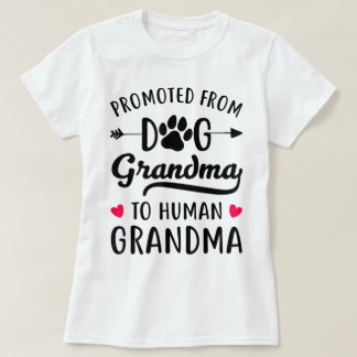 Camiseta Dog Grandma to Human Grandma Gift Tee