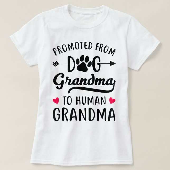 Camiseta Dog Grandma to Human Grandma Gift Tee (Frente do Design)