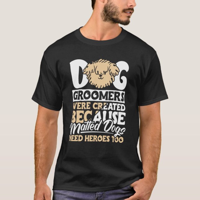 Camiseta Dog Groomer  Dog Grooming for Women  12 (Frente)