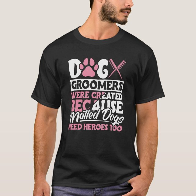 Camiseta Dog Groomer  Dog Grooming for Women  14 (Frente)