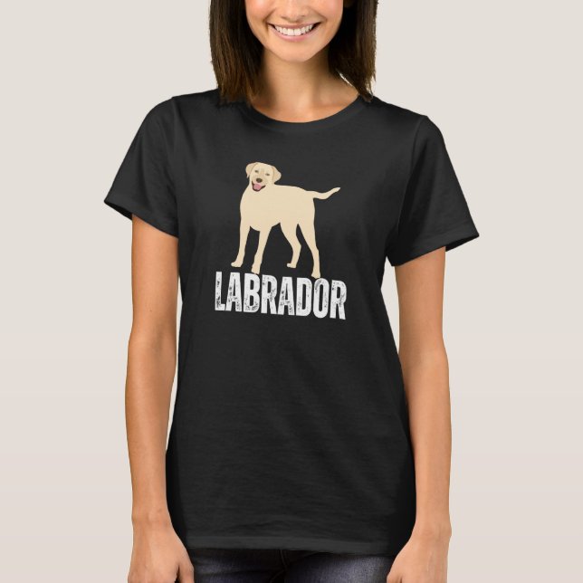 Camiseta Dog Labrador Retriever For Women's Lab Dog Men's   (Frente)