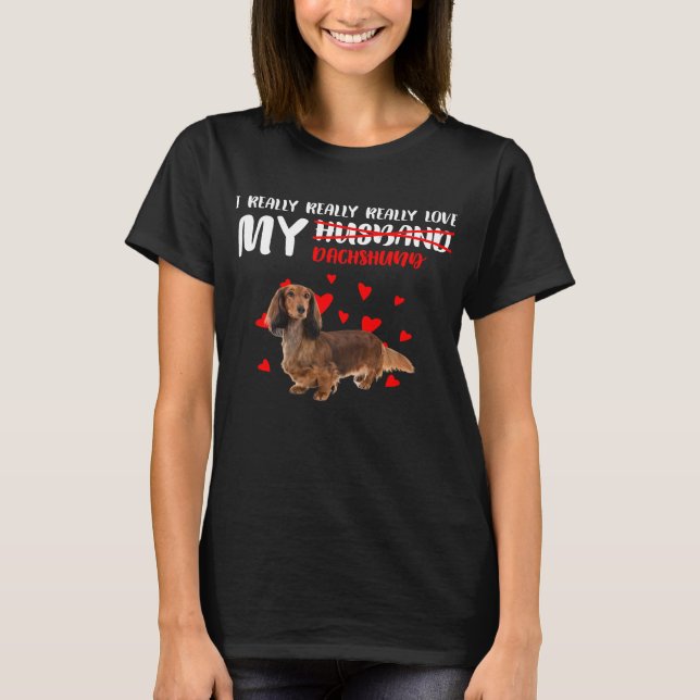 Camiseta Dog Lover Gift - Eu Amo Realmente Meu Dachshund (Frente)