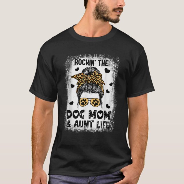 Camiseta Dog Mom Aunt Life Cute Dog Lover Mother s Day Aunt (Frente)