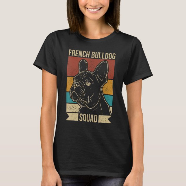 Camiseta Dog  Pet Owner Retro Animal  French Bulldog Squad (Frente)
