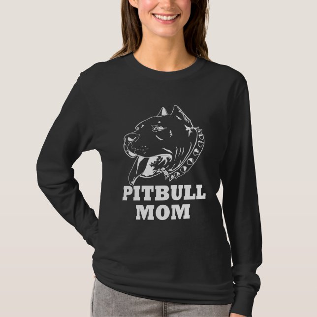 Camiseta Dog Pitbull Mom Pit bull Mother s Day Pittie Owner (Frente)