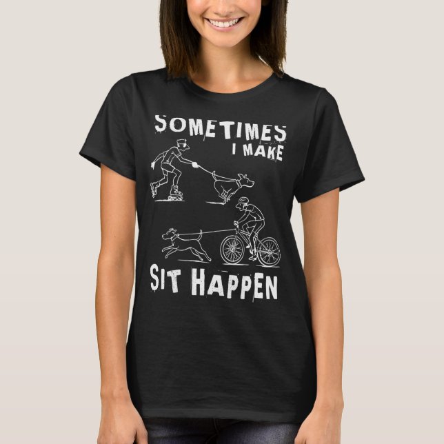 Camiseta Dog trainer Sometimes I make sit happen (Frente)