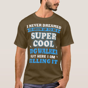 Camiseta Dog Walker Oferece Presentes Para Homens Mulheres