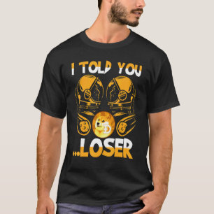 Camiseta Dogecoin Eu Disse Que Perdeu O Ventilador De Cript