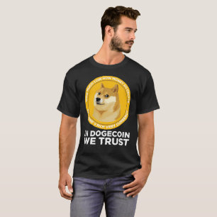 Camiseta Dogecoin In Doge Coin we Trust Tee