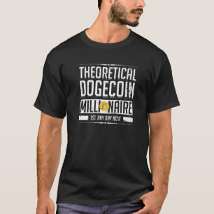 Camiseta Dogecoin Millionaire Est. Qualquer Dia De Moedas E