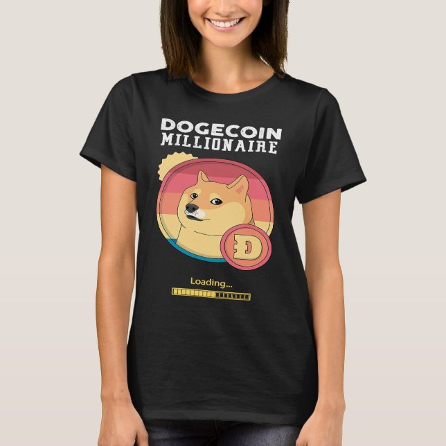 Camiseta Dogecoin Millionaire Loading Crypto Cryptocurrency (Frente)