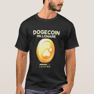 Camiseta Dogecoin Millionaire Loading Crypto Cryptocurry