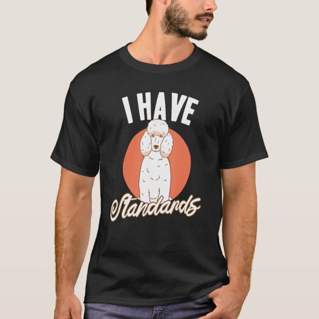 Camiseta Doggie Pet Dog Owner Dog Lover Funny Standard Pood (Frente)