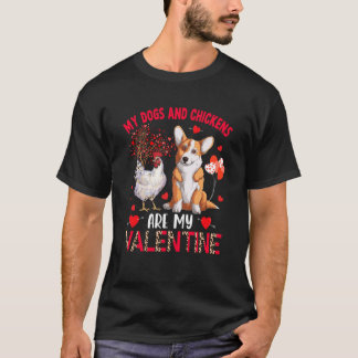 Camiseta Dogs And Chickens Are My Valentine Corgi With Chic