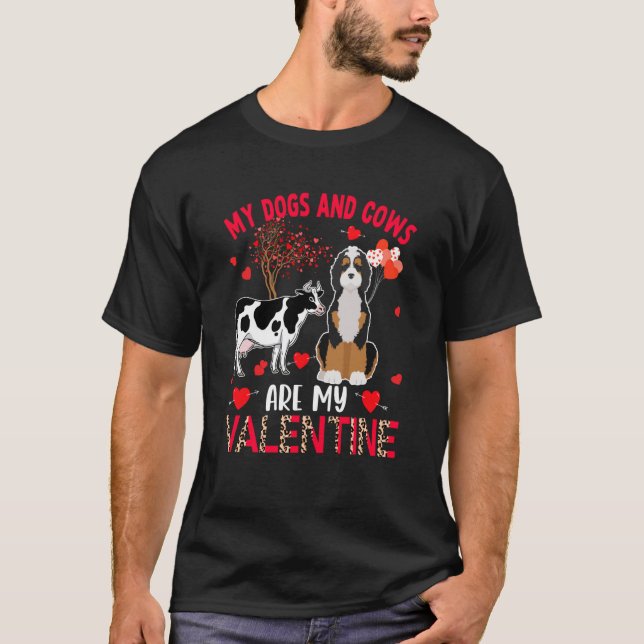 Camiseta Dogs And Cows Are My Valentine Bernedoodle With Co (Frente)