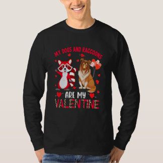 Camiseta Dogs And Raccoons Are My Valentine Sheltie With Ra