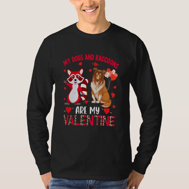 Camiseta Dogs And Raccoons Are My Valentine Sheltie With Ra (Frente)