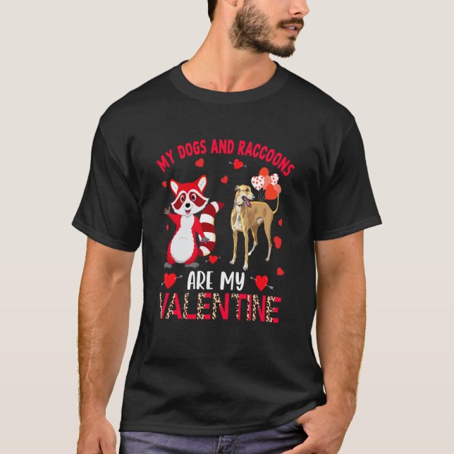 Camiseta Dogs And Raccoons Are My Valentine Whippet With Ra (Frente)