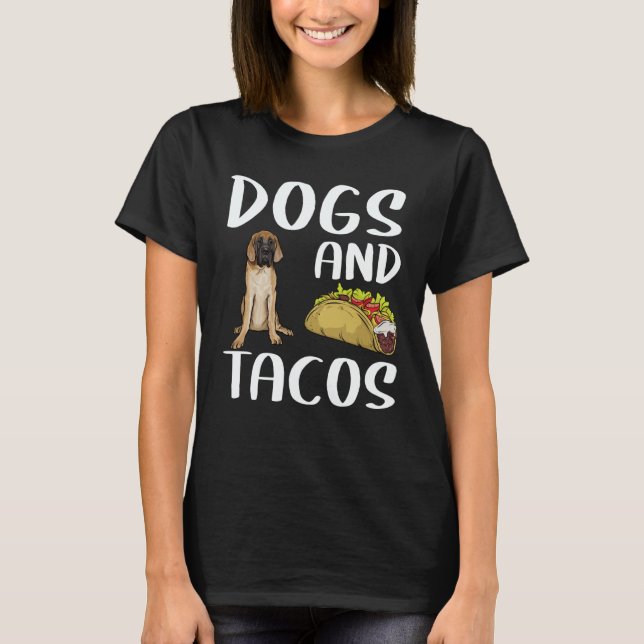 Camiseta Dogs And Tacos Mastiff Mexican Food (Frente)