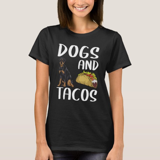 Camiseta Dogs And Tacos Rottweiler Mexican Food (Frente)