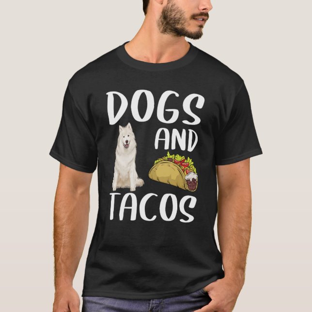 Camiseta Dogs And Tacos Samoyed Mexican Food (Frente)