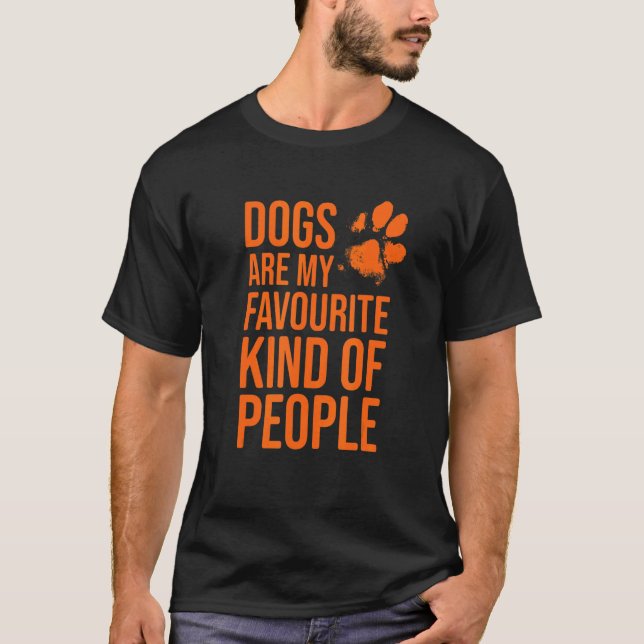 Camiseta Dogs are my favourite kind of people   Dog  1 (Frente)