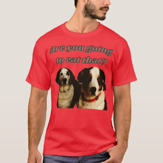 Camiseta Dogs asking for food 