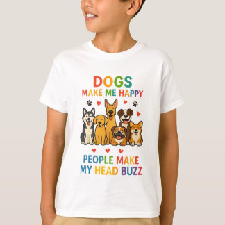 Camiseta Dogs Make Me Happy — People Make My Head Buzz | Fu