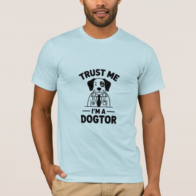 Camiseta Dogtor Humor, Trust Me I'm a Dogtor (Frente)