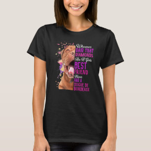 Camiseta Dogue De Bordeaux É Uma Menina Melhor Amiga De Cac