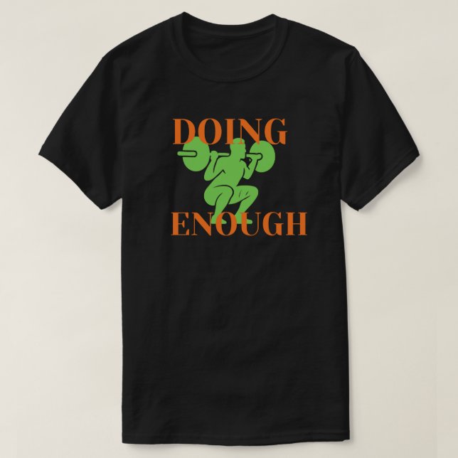 Camiseta Doing Enough Fitness Motivation (Frente do Design)