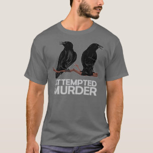 Camiseta Dois corvos = tentativas de assassínio