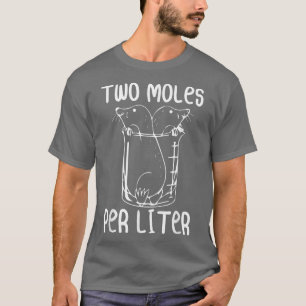 Camiseta Dois Moles Por Litro De Ciência Da Química Engraça