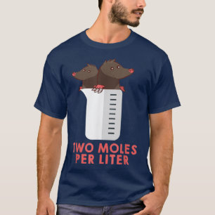 Camiseta Dois Moles Por Litro - Teto De Química Engraçado