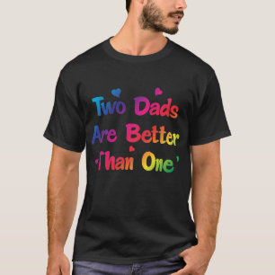 Camiseta Dois pais são melhores de um t-shirt alegre do