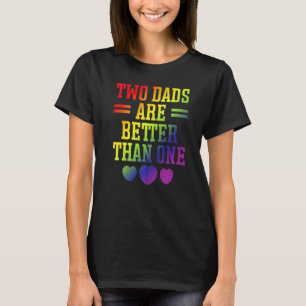 Camiseta Dois Pais São Melhores Que Um Orgulho LGBT De Pai
