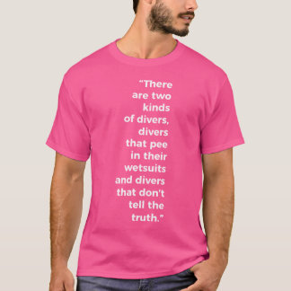Camiseta Dois Tipos De Mergulhadores Scuba