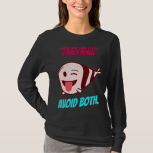 Camiseta Dois Tipos De Pessoas. Evite Ambos. Humor Sarcásti