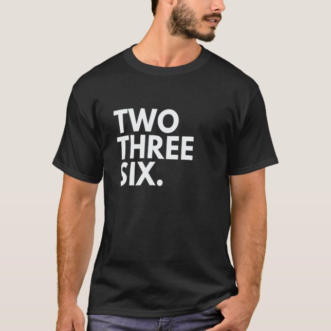 Camiseta DOIS TRÊS SEIS Código de Área 236 Vancouver BC Col (Frente)