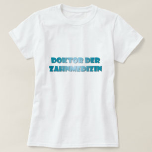 Camiseta Doktor der Zahnmedizin