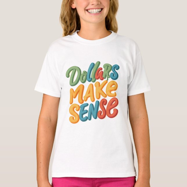 Camiseta Dólares fazem sentido (Frente)