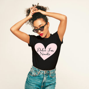 Camiseta Dolce Far Niente
