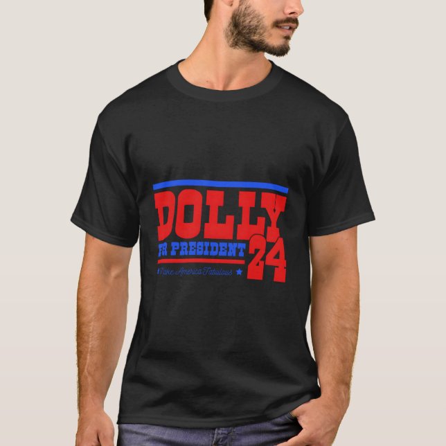 Camiseta Dolly Para Presidente (Frente)